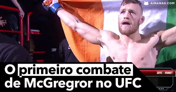 O PRIMEIRO COMBATE de Conor McGregor no UFC