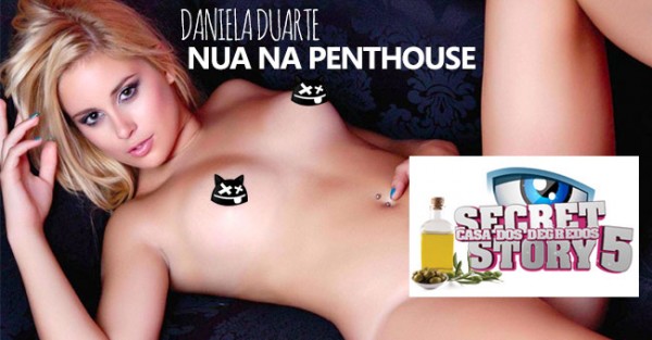 Daniela Duarte: Concorrente da Casa dos Segredos na Penthouse