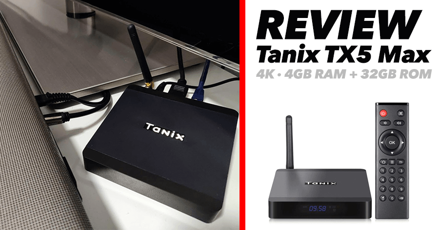 TV BOX Tanix TX5 Max – Review