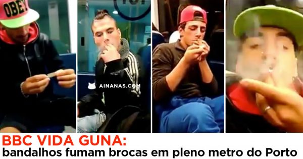 Gunas a FUMAR BROCAS em Pleno Metro do Porto