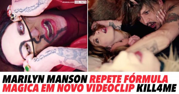 MARILYN MANSON repete fórmula mágica em novo videoclip KILL4ME