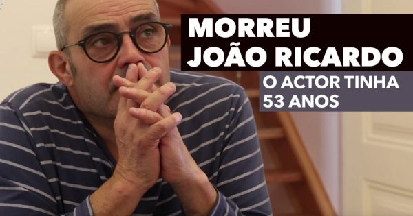 Morreu o ator João Ricardo