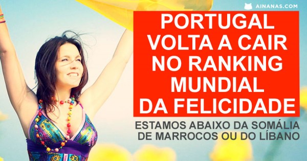 Portugal cai no Ranking Mundial da Felicidade. Conhece os países mais felizes do Mundo