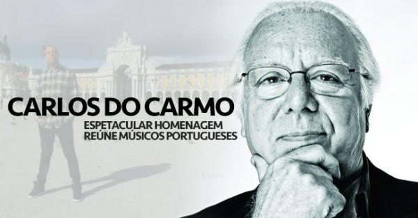 Homenagem a Carlos do Carmo Reúne Cantores Portugueses