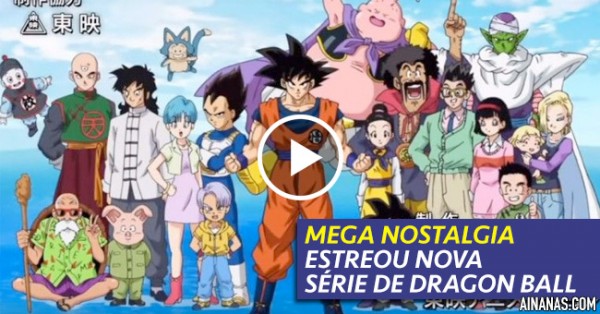 MEGA NOSTALGIA: Estreou Nova Série de Dragon Ball