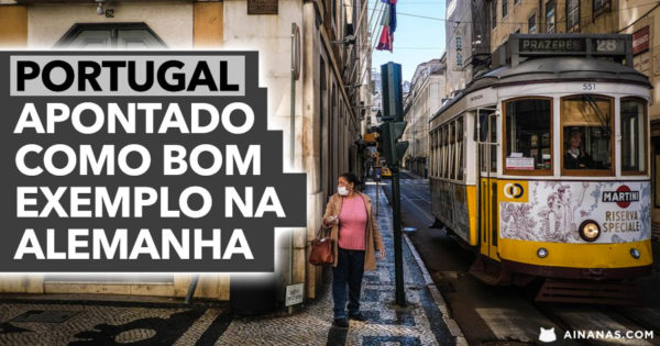 PORTUGAL apontado como BOM EXEMPLO na Luta contra COVID-19