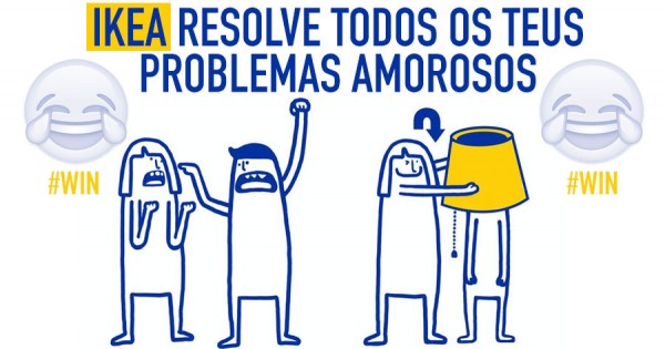 IKEA mostra como é facil resolveres todos os teus problemas amorosos