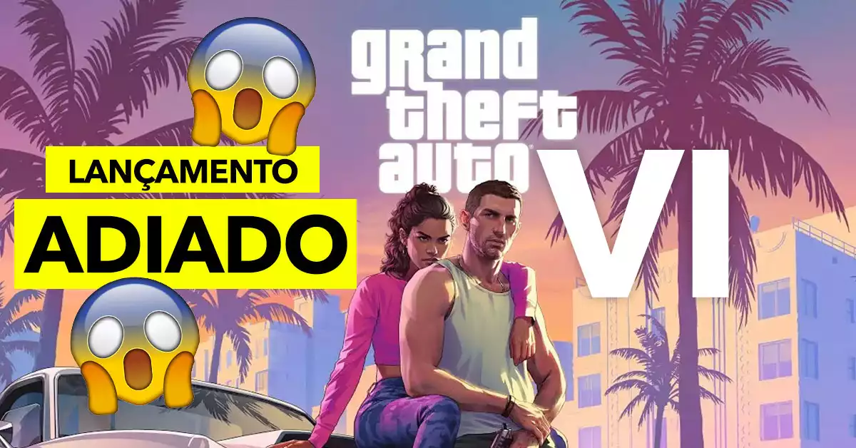 Lançamento de GTA VI foi ADIADO