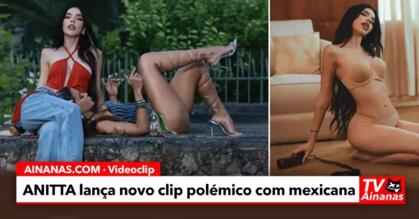 Novo Video de Anitta traz polémica (e muita nudez)