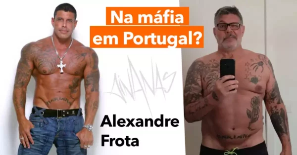 ALEXANDRE FROTA é membro da MÁFIA em Portugal?