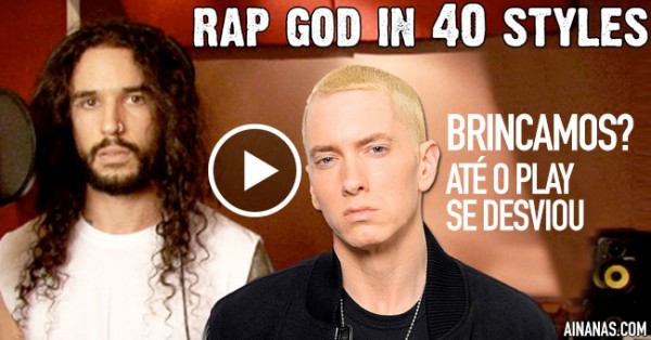 BRUTAL: Rap God de Eminem em 40 ESTILOS DIFERENTES