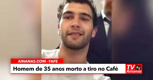 FAFE: Homem de 35 Anos MORTO a tiro no Café