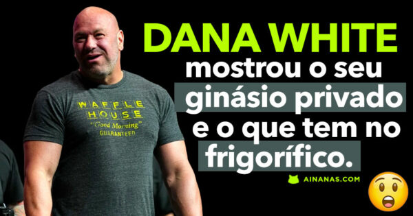 DANA WHITE mostra o ginásio e o frigorífico lá de casa