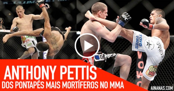 Anthony Pettis: Dos Pontapés Mais Mortíferos no MMA