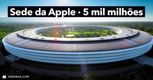 A incrível sede da Apple custou mais de 5 MIL MILHÕES