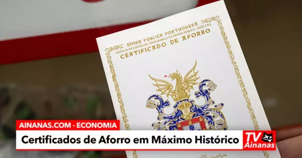 Certificados de Aforro Batem Recorde