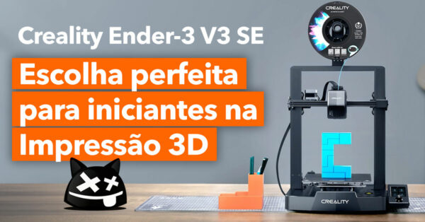 Creality Ender-3 V3 SE: Excelente para quem se está a iniciar na IMPRESSÃO 3D