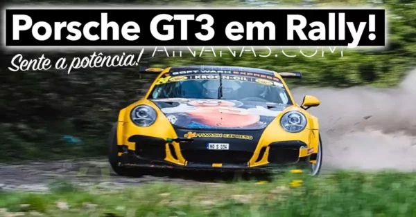 OMG! Sente a potência do Porsche GT3 em Rally
