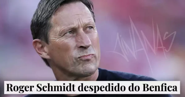 Roger Schmidt DESPEDIDO do Benfica