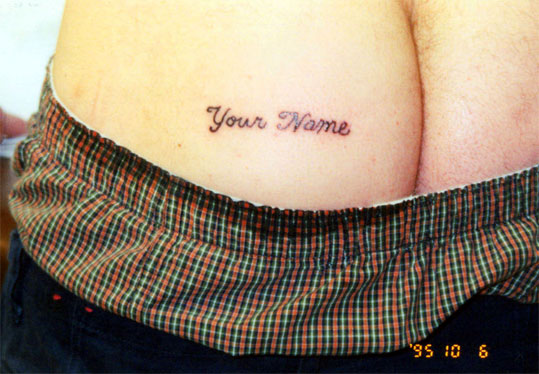 Tatuar “O Teu Nome” No Rabo!